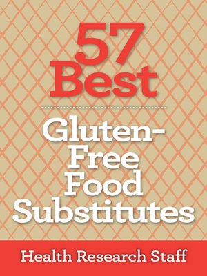 cover image of 57 Best Gluten Free Food Substitutes